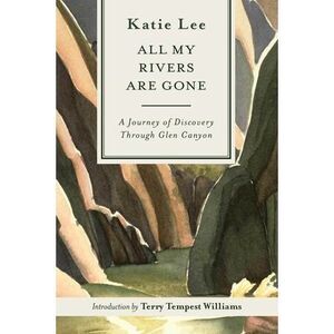 All My Rivers Are Gone -- Katie Lee